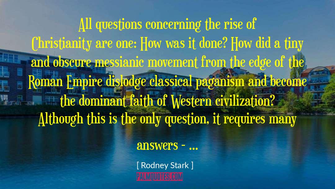 Messianic quotes by Rodney Stark
