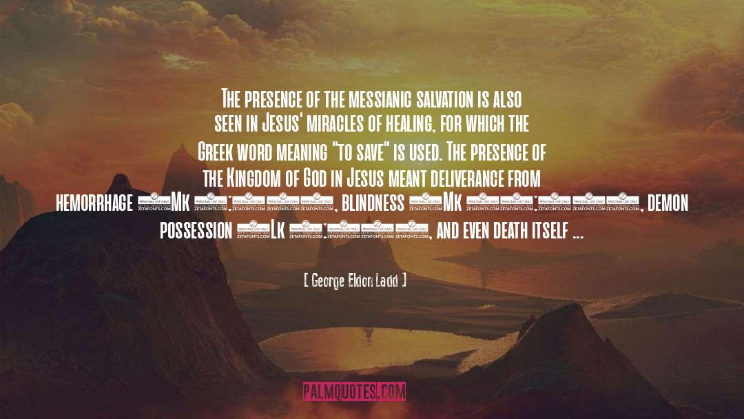 Messianic Task quotes by George Eldon Ladd