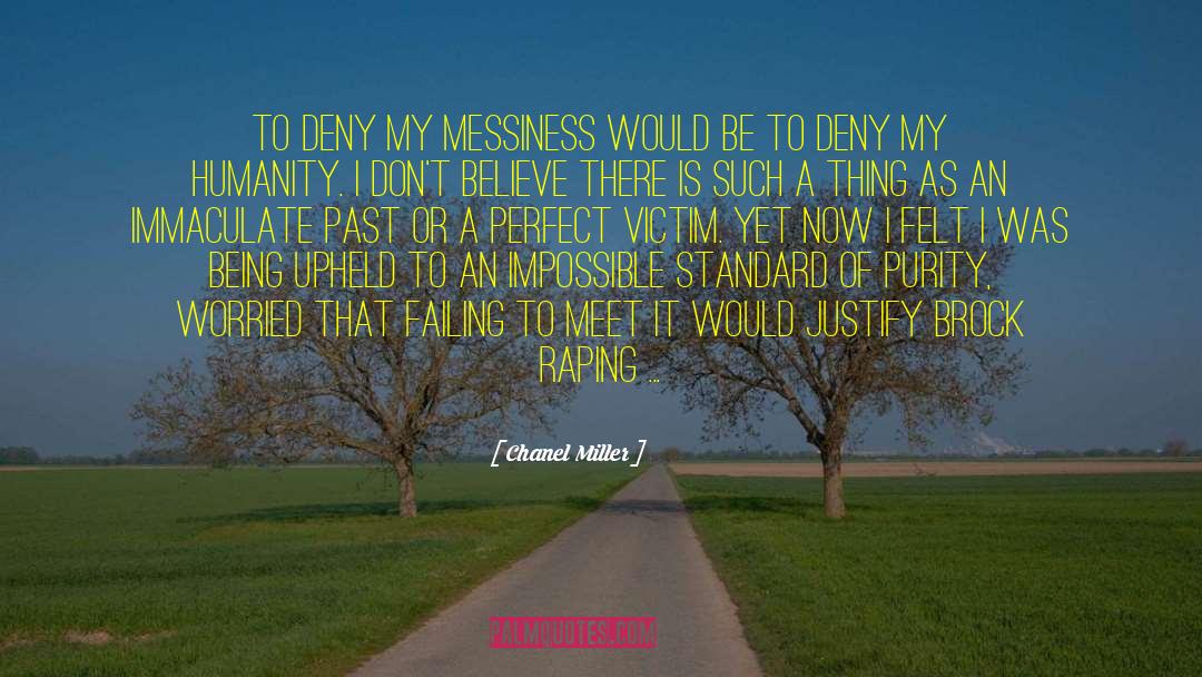 Messiness quotes by Chanel Miller