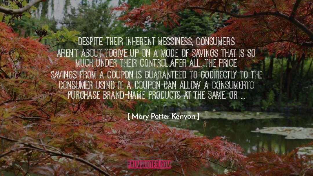 Messiness quotes by Mary Potter Kenyon