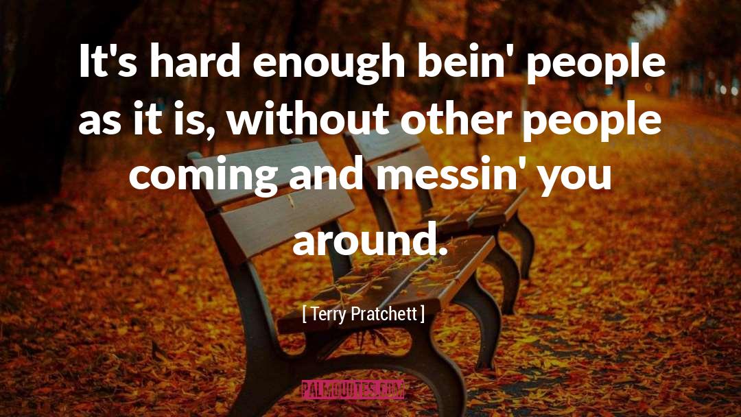 Messing Up quotes by Terry Pratchett