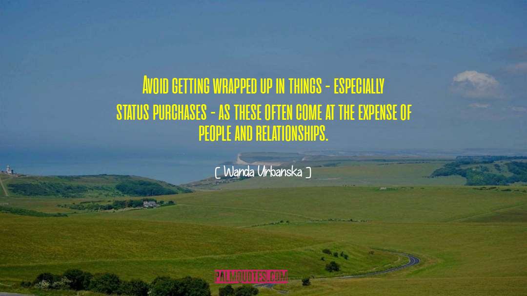 Messing Up Relationships quotes by Wanda Urbanska