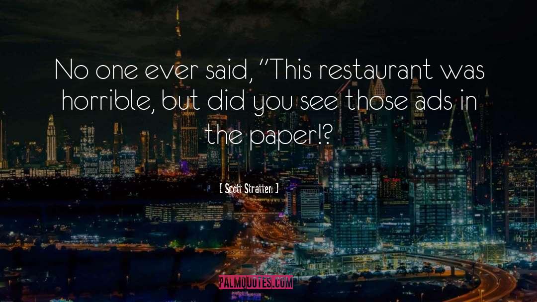 Messinis Restaurant quotes by Scott Stratten