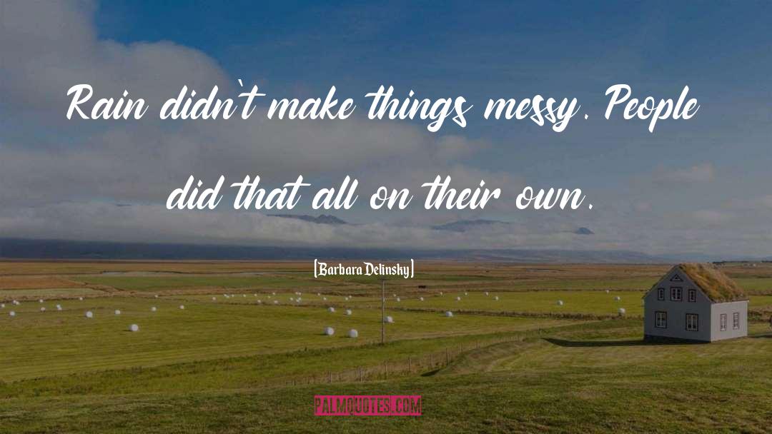 Messy quotes by Barbara Delinsky