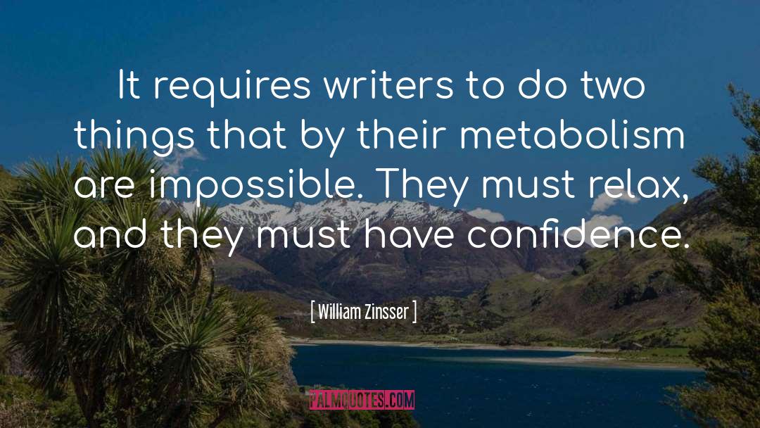 Metabolism quotes by William Zinsser