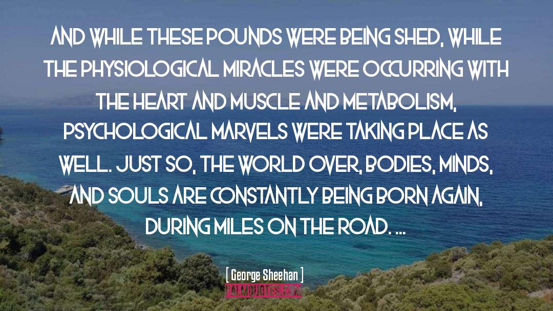 Metabolism quotes by George Sheehan