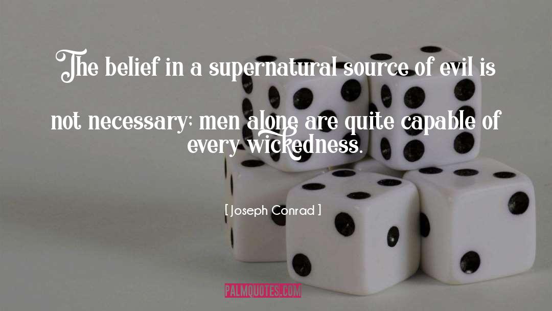 Metafiction Supernatural quotes by Joseph Conrad