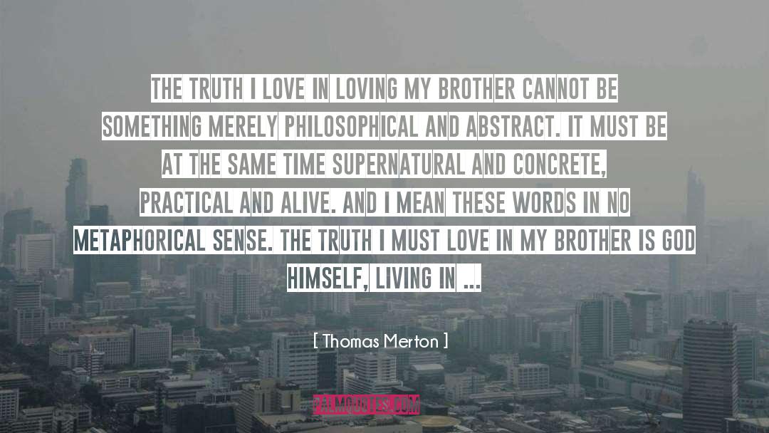 Metafiction Supernatural quotes by Thomas Merton