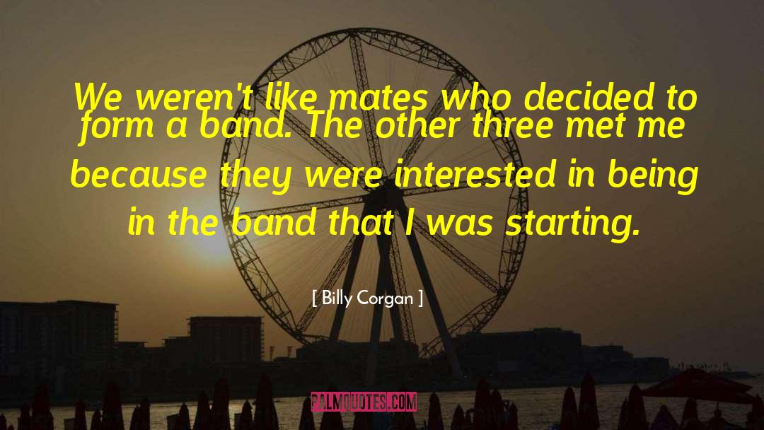 Metal Band quotes by Billy Corgan