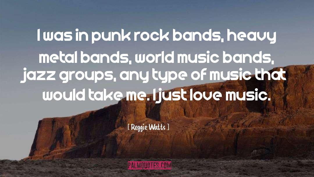 Metal Band quotes by Reggie Watts
