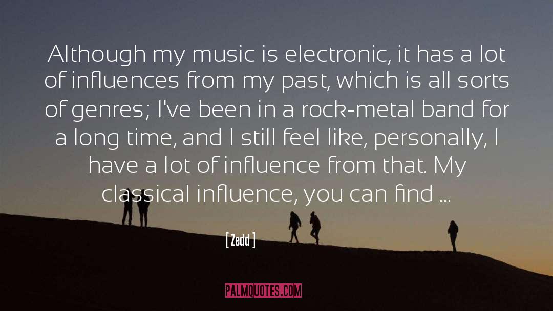 Metal Band quotes by Zedd