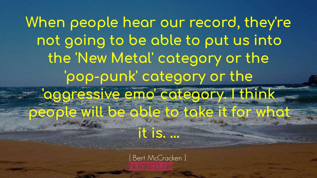 Metal Detectors quotes by Bert McCracken