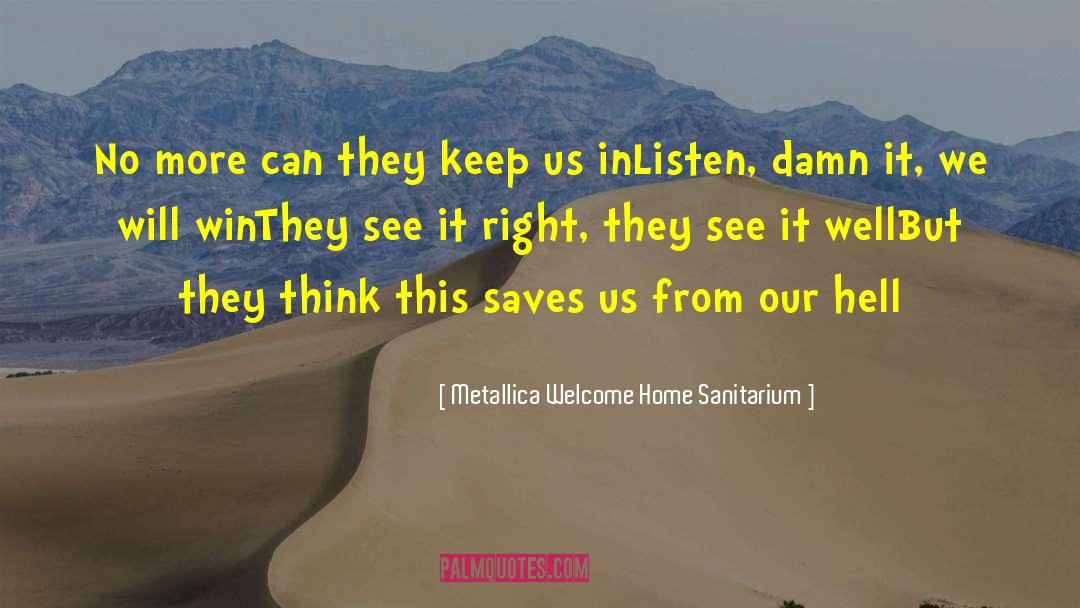 Metal Detectors quotes by Metallica Welcome Home Sanitarium