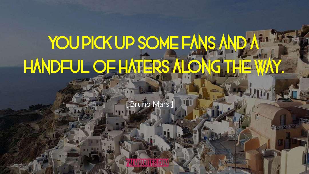 Metal Fans quotes by Bruno Mars