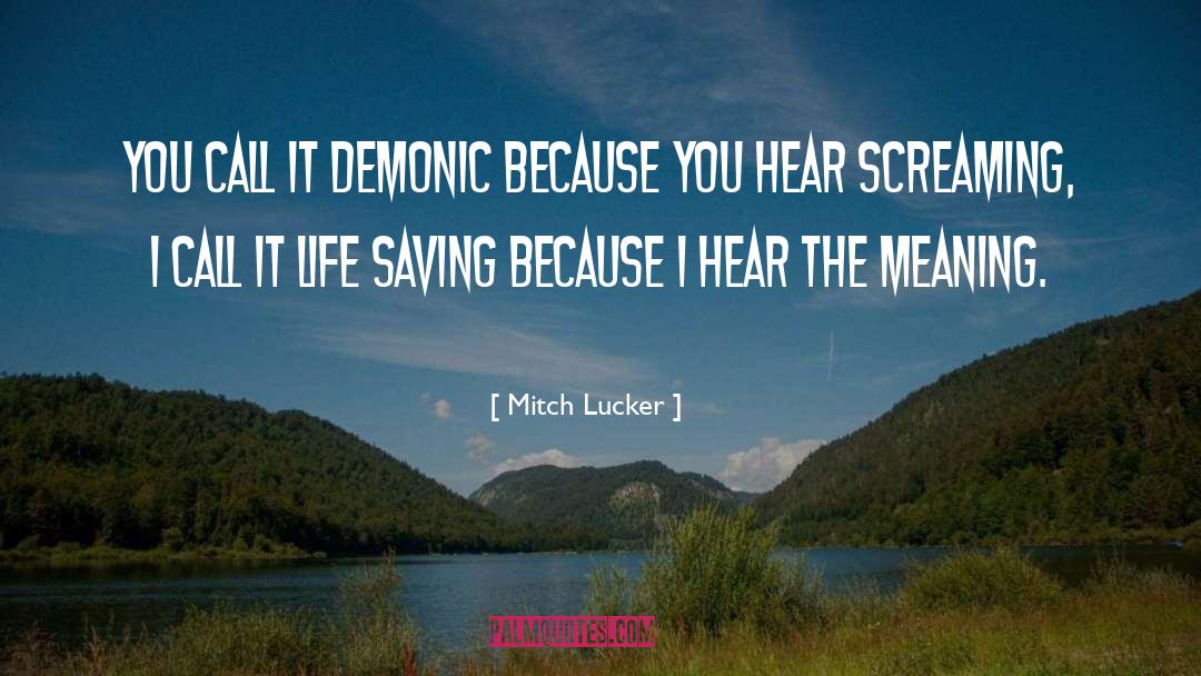 Metal Music quotes by Mitch Lucker
