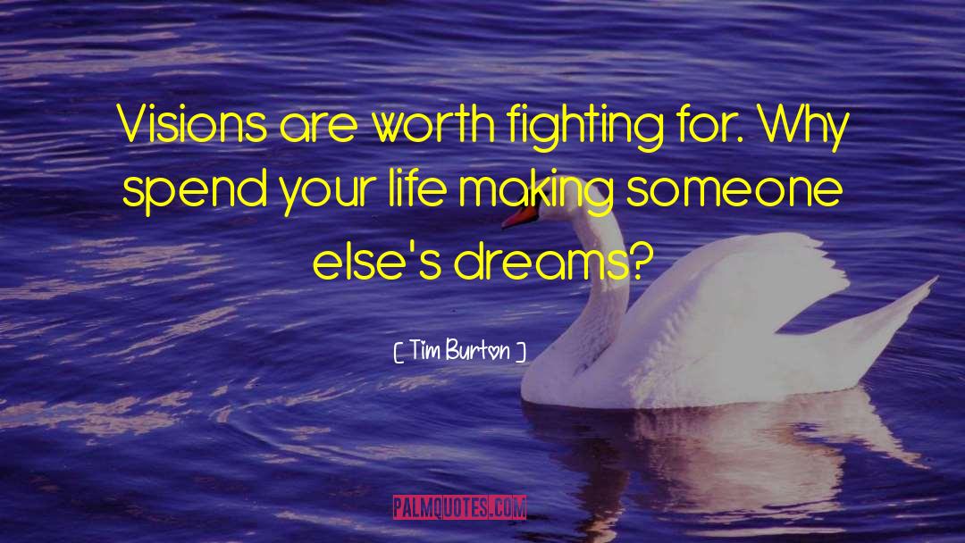 Metallic Dreams quotes by Tim Burton