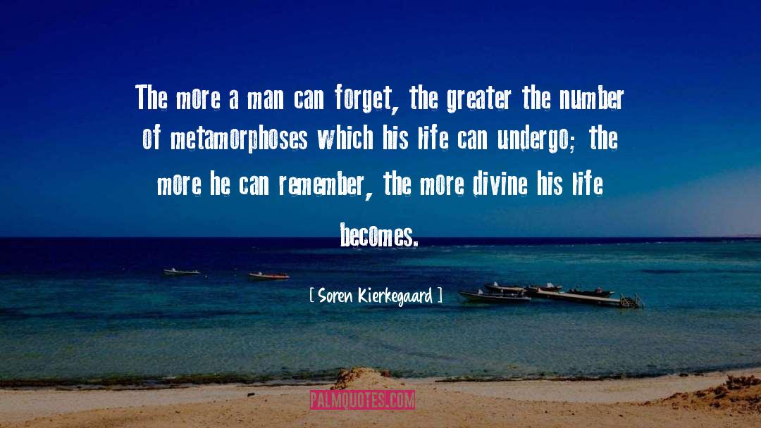 Metamorphoses quotes by Soren Kierkegaard