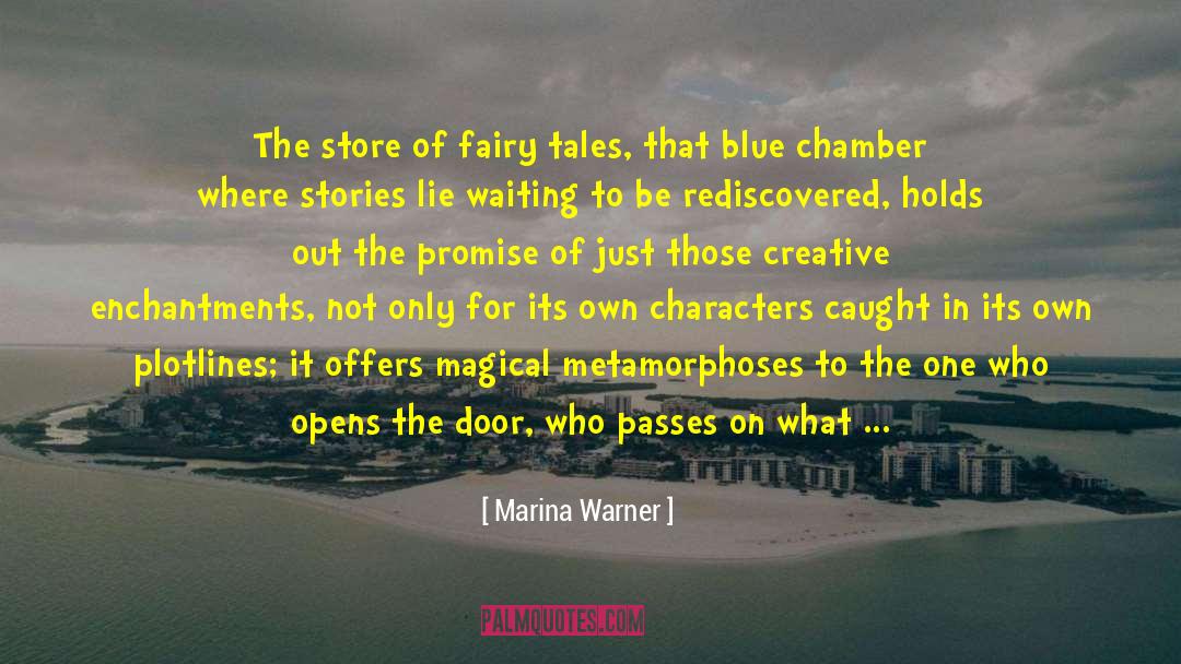 Metamorphoses quotes by Marina Warner