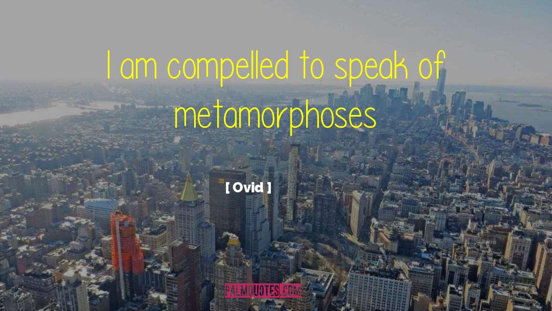 Metamorphoses quotes by Ovid