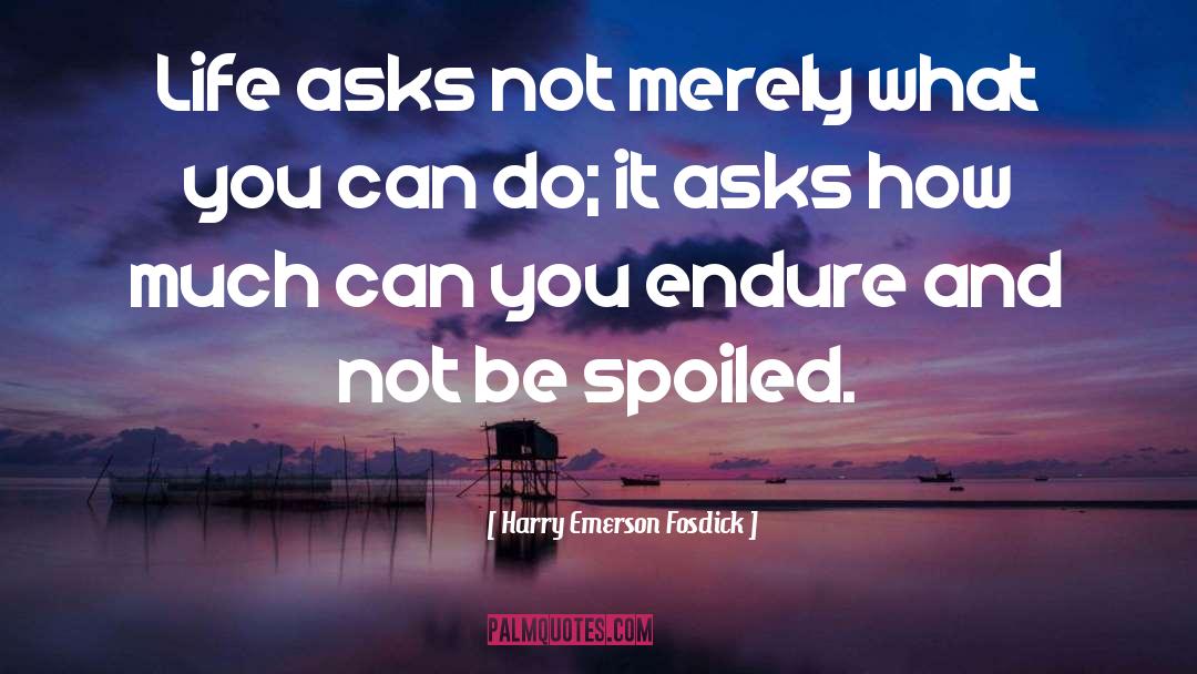 Metamorphous Harry quotes by Harry Emerson Fosdick