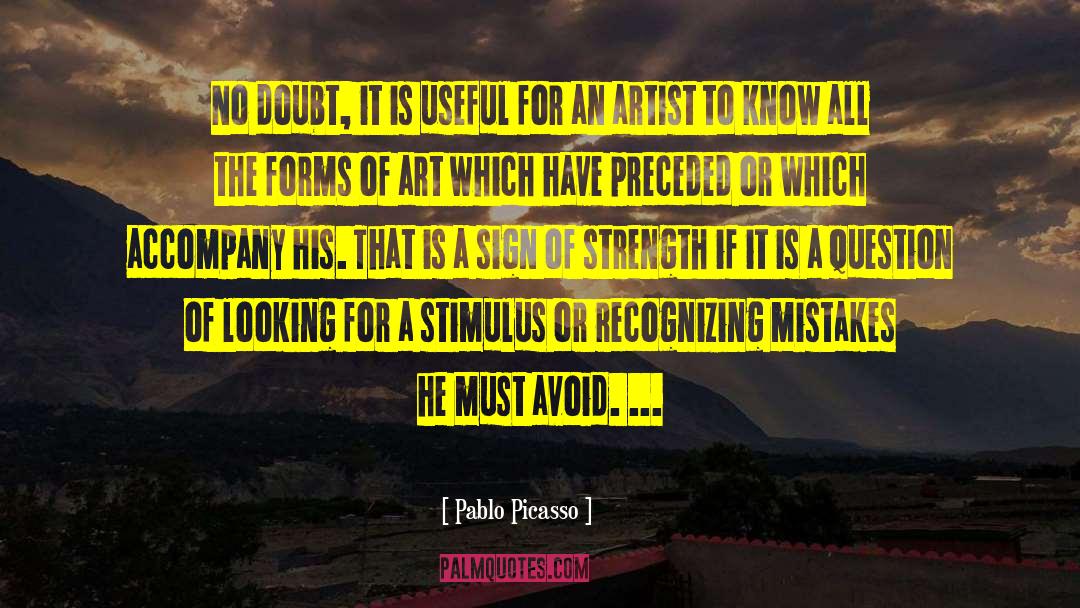 Metaphor For An Artist quotes by Pablo Picasso