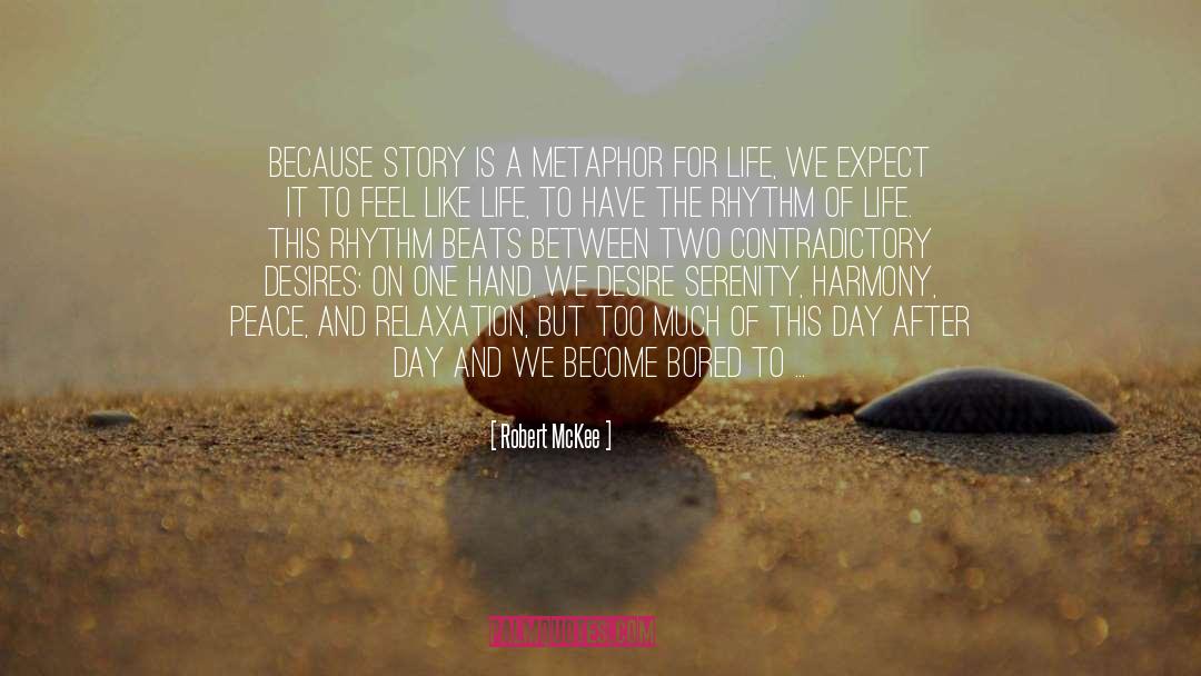 Metaphor For Life quotes by Robert McKee