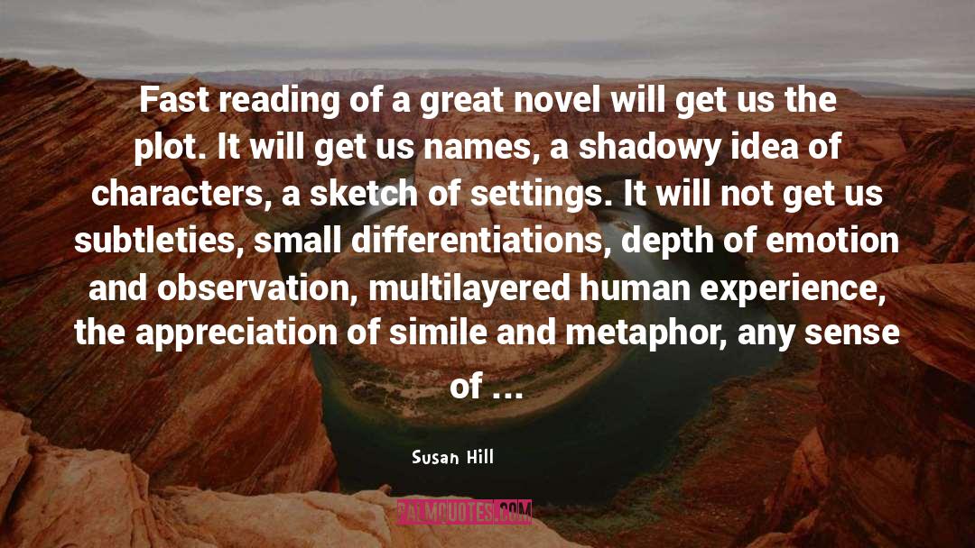 Metaphor quotes by Susan Hill