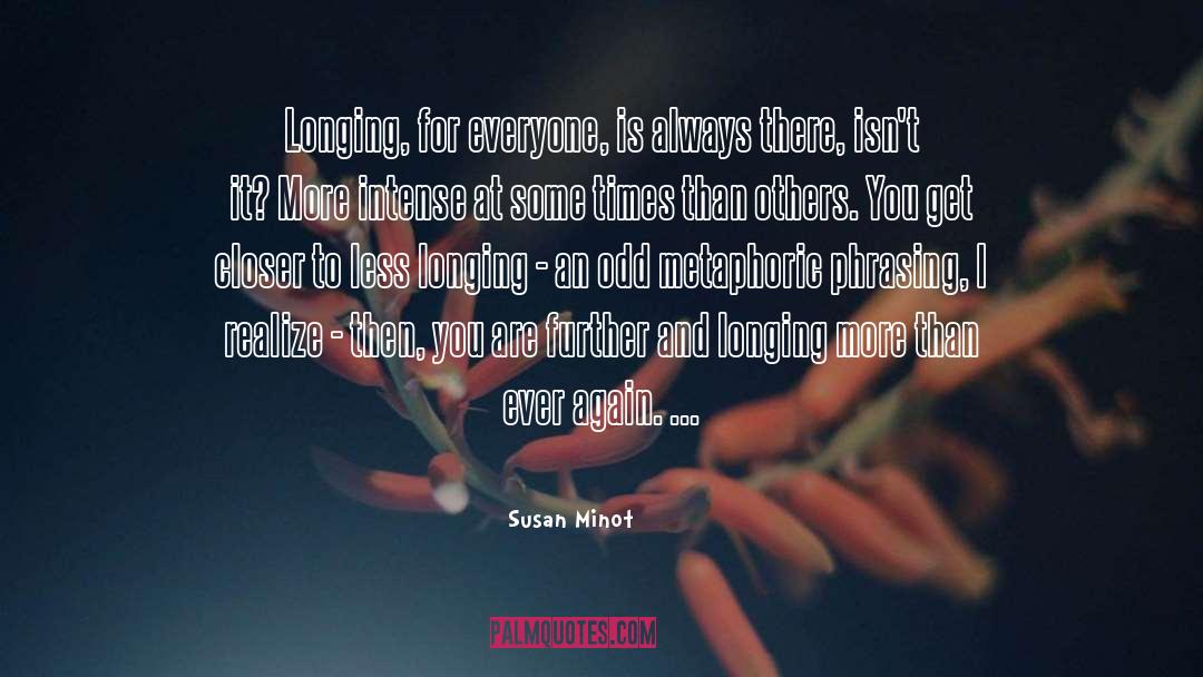 Metaphoric quotes by Susan Minot