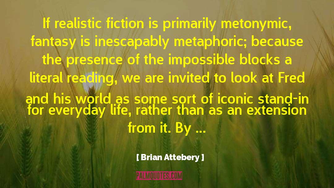 Metaphoric quotes by Brian Attebery