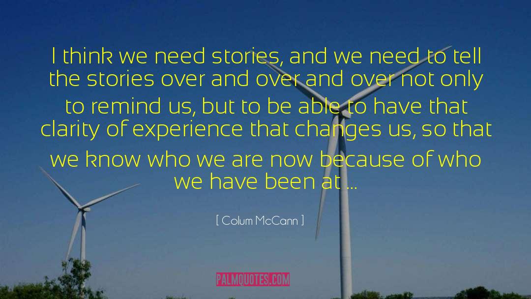 Metaphorical Clarity quotes by Colum McCann