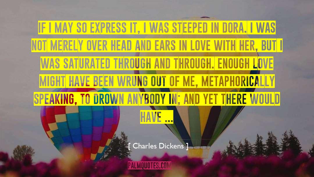 Metaphorically Speaking quotes by Charles Dickens