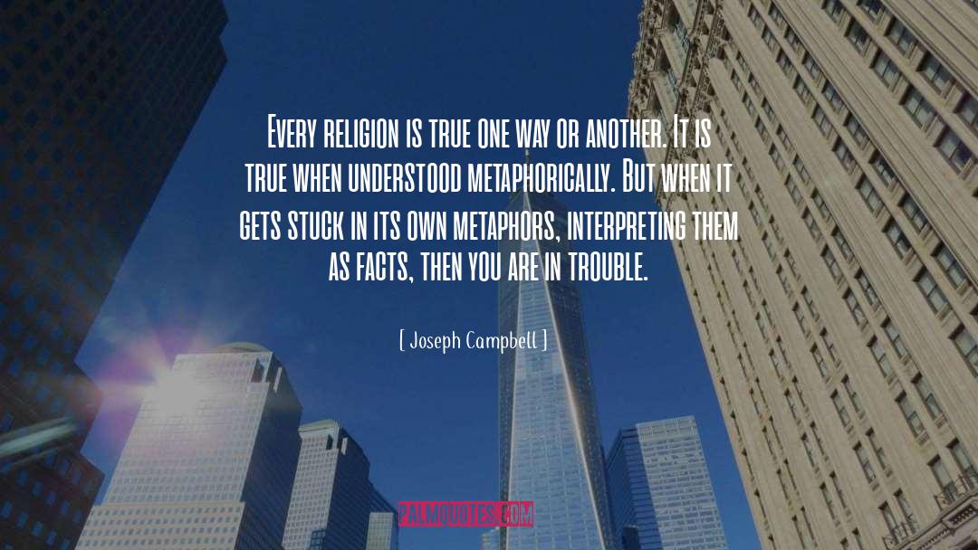 Metaphors quotes by Joseph Campbell