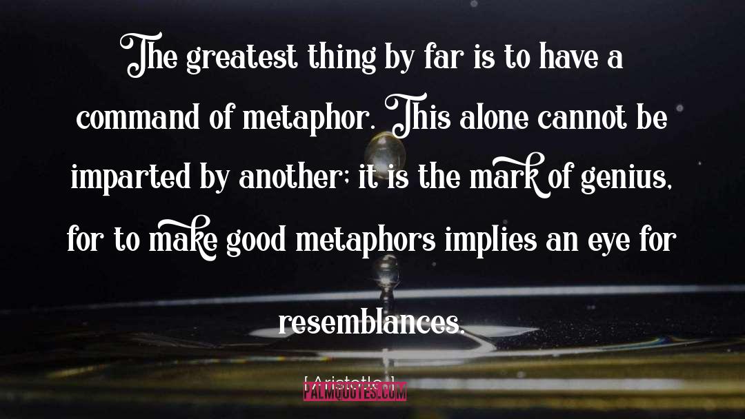 Metaphors quotes by Aristotle.