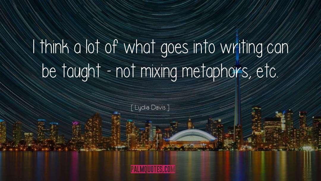 Metaphors Similies quotes by Lydia Davis