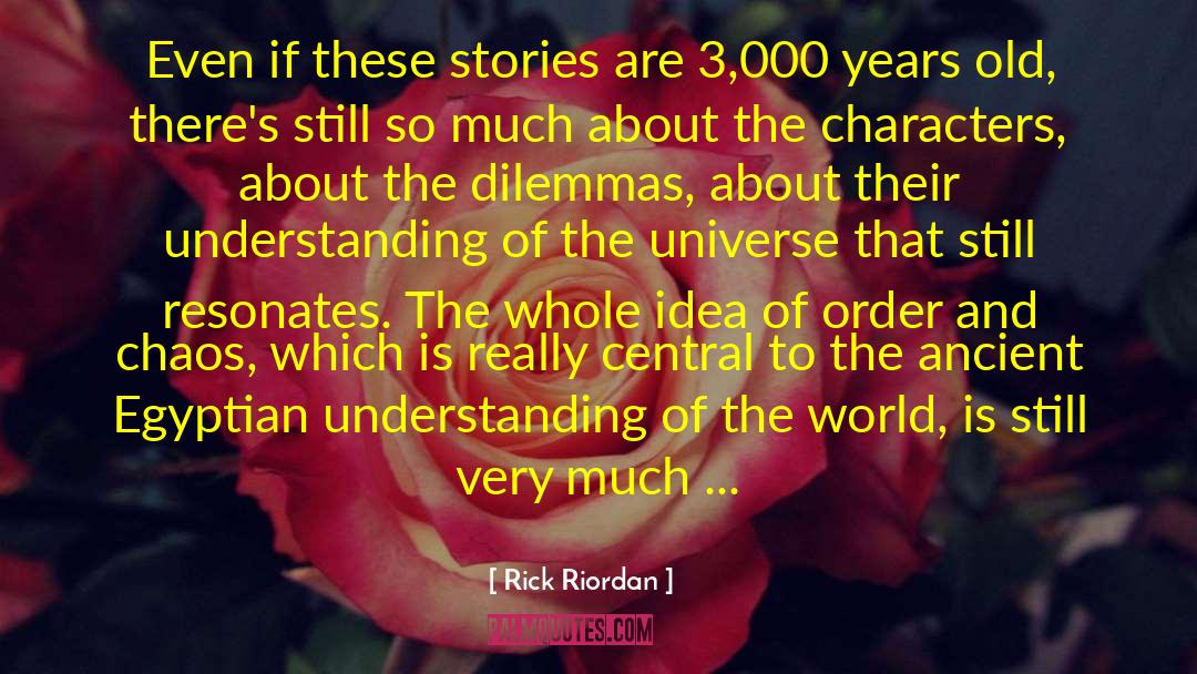 Metaphysical Dilemmas quotes by Rick Riordan