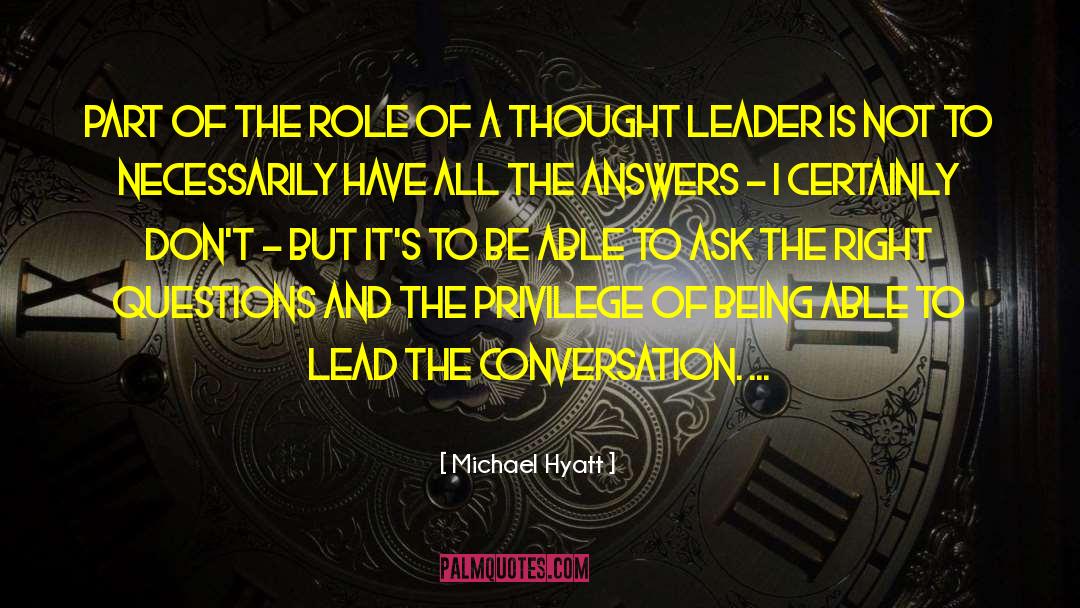 Metaphysical Questions quotes by Michael Hyatt