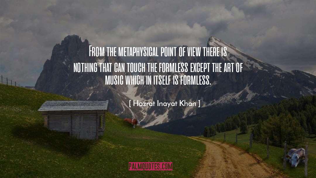 Metaphysical quotes by Hazrat Inayat Khan