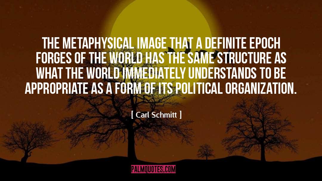 Metaphysical quotes by Carl Schmitt