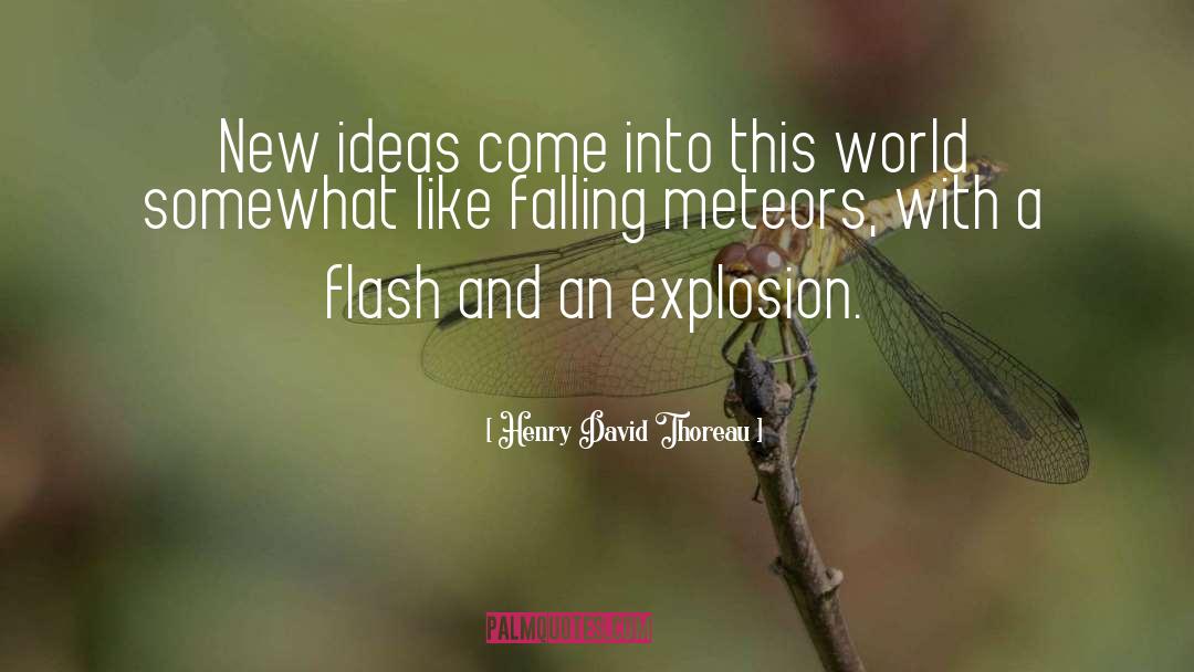 Meteors quotes by Henry David Thoreau