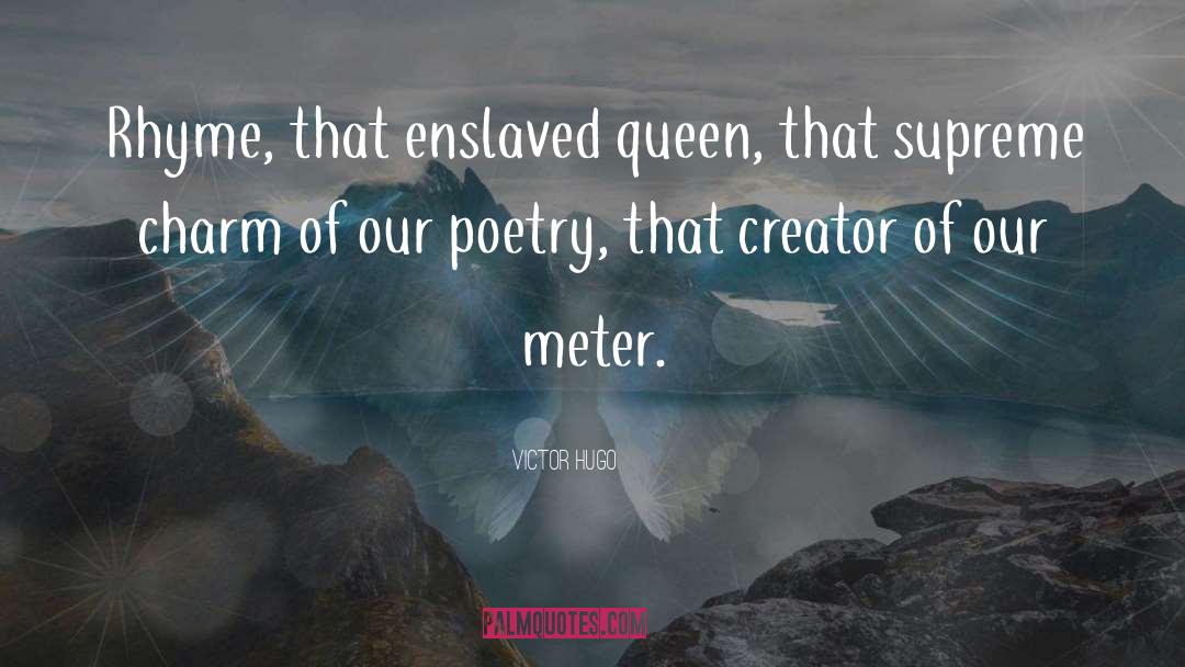 Meter quotes by Victor Hugo