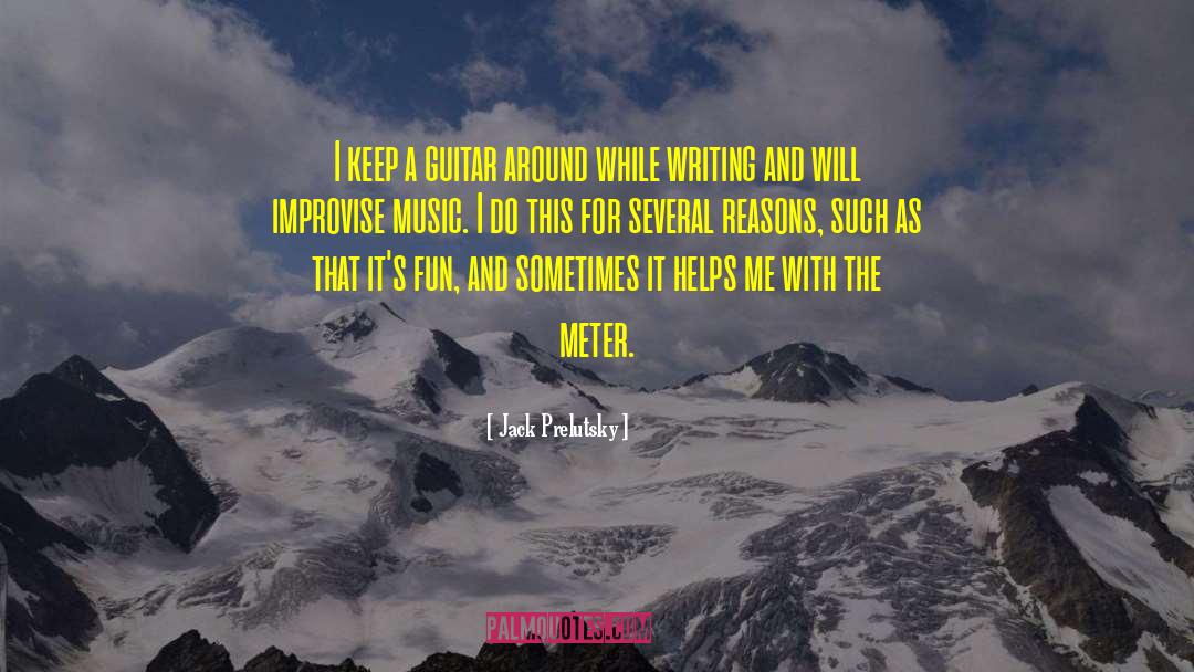 Meter quotes by Jack Prelutsky