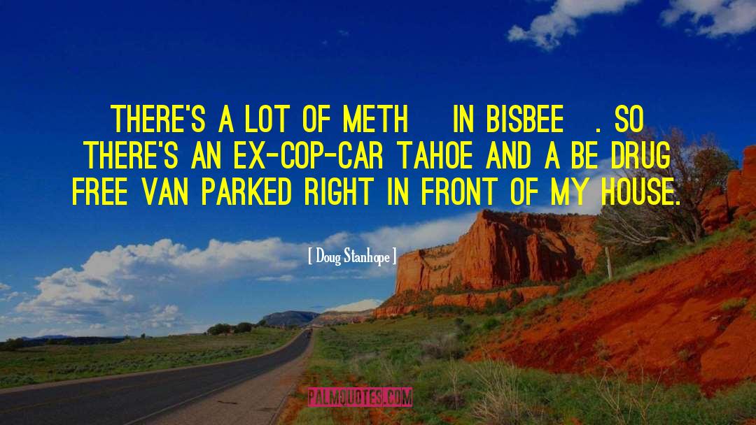 Meth quotes by Doug Stanhope
