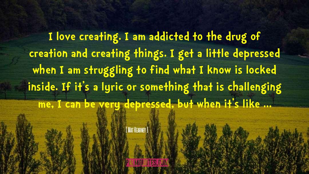 Methedrine Drug quotes by Mat Kearney