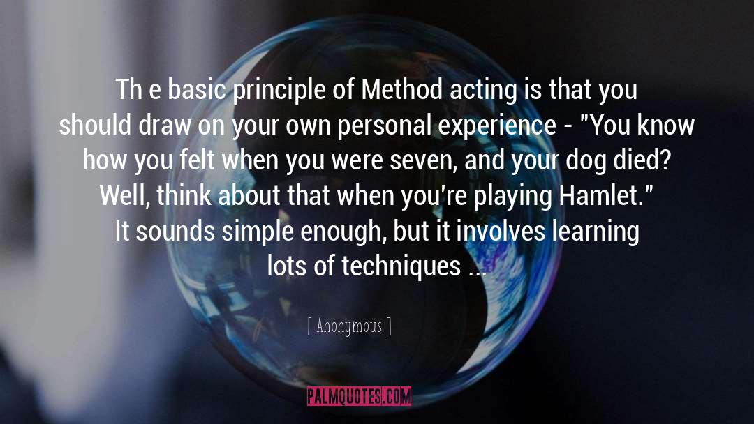 Method Acting quotes by Anonymous