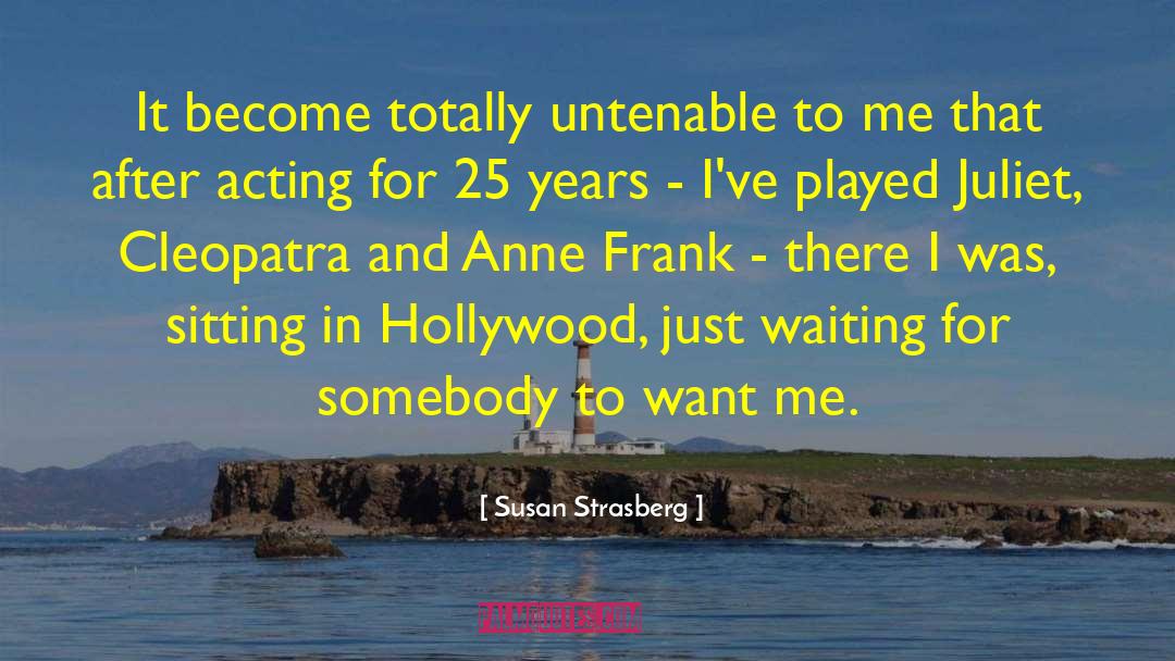 Method Acting quotes by Susan Strasberg