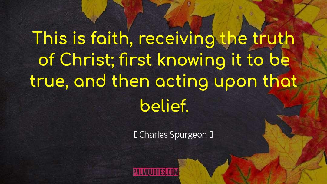 Method Acting quotes by Charles Spurgeon