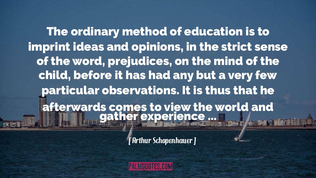 Method quotes by Arthur Schopenhauer