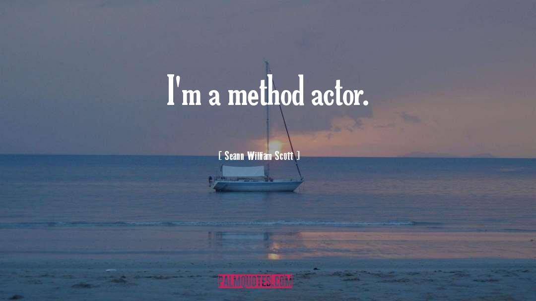 Method quotes by Seann William Scott