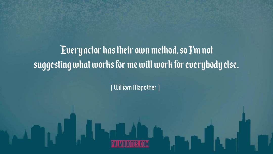 Method quotes by William Mapother