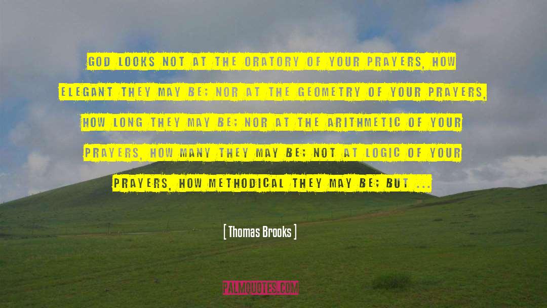 Methodical quotes by Thomas Brooks